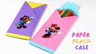 How To Make Paper Pencil Case- Back To School Craft | DIY Pencil Box | DIY Folder Organizer