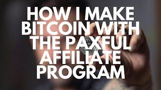 How I Make Over $1000 A Month In Bitcoin With The Paxful Affiliate Program