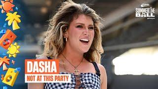 Dasha - Not At This Party (Live at Capital's Summertime Ball 2025) | Capital