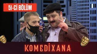 Komedixana 51-ci Bölüm 05.12.2020