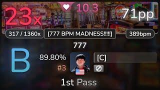  10.3⭐ [C] | RoughSketch - 777 [777 BPM MADNESS!!!!!] 89.80% #3 | 71pp 23 - osu!