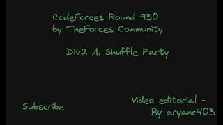 #Codeforces round 930 "Shuffle Party" Editorial