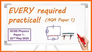 ALL GCSE Physics required practicals! - Paper 1