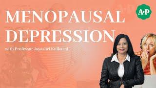 The Hidden Crisis: Menopausal Depression and Suicide with Professor Jayashri Kulkarni
