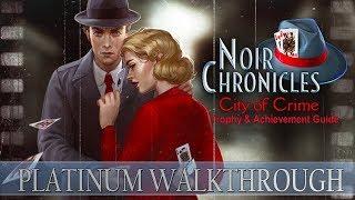 Noir Chronicles: City of Crime 100% Full Platinum Walkthrough | Trophy & Achievement Guide