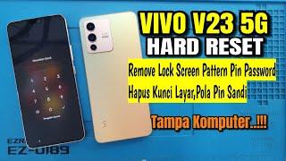 Hard Reset VIVO V23 5G V2130  Format Data Lupa Password Pola / Tampa Komputer..