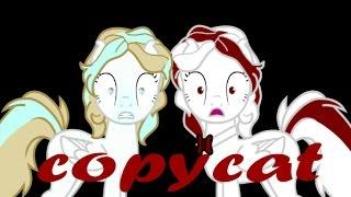 [пони-клип]►copycat