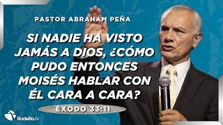 Si nadie ha visto jámas a Dios, ¿cómo pudo entonces Moisés hablar con Él cara a cara? - Abraham Peña