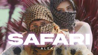 ALEXI - SAFARI (Prod. by Felix Raymon) [Official Video]