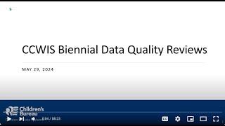 CCWIS Data Quality Biennial Reviews (audio description)