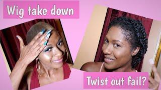 TAKING DOWN WIG| NATURAL HAIR TWIST OUT| IS IT A PASS OR NAH