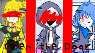 "Open The Door" []Undertale Aus[]Sans Aus []GL2  ||That's Not My Neighbors song[]Bad quality