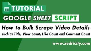 How to Bulk Scrape Youtube Video Details using Google Sheet