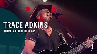 Trace Adkins - There's A Girl In Texas (Live Country!)