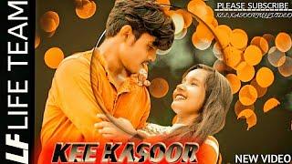 (LF) life team. Kee Kasoor Si Mera full video 2022..