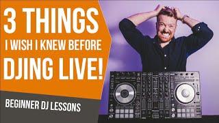 3 TOP TIPS I WISH I KNEW WHEN I STARTED DJING LIVE!