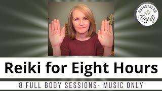 8 Hours of Reiki  Perfect While Sleeping or Working