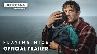 PLAYING NICE | Official Trailer | STUDIOCANAL