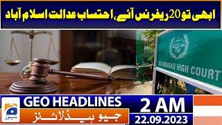 Geo News Headlines 2 AM -NAB will ensure implementation of SC order: prosecutor. | 22 Sept 2023