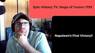 Epic History TV: Napoleon's First Victory (The Siege of Toulon 1793) REACTION