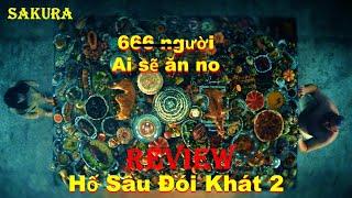 REVIEW PHIM BÀN TIỆC KHỔNG LỒ CHO 666 NGƯỜI ĐÓI ĂN SẼ NHƯ THẾ NÀO || SAKURA REVIEW