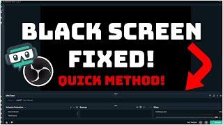 QUICK METHOD: How To Fix The Black Screen Display Capture in OBS