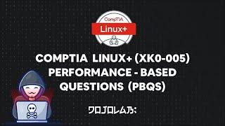 CompTIA Linux+ (XK0-005) Performance-based Questions (PBQs) | Part 2