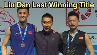 Lin Dan - Won his career last title with Lee Chong Wei's Blessing | Lin Dan vs Chen Long