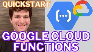 Google Cloud Functions Python QuickStart: HTTP & Serverless Tutorial with Example