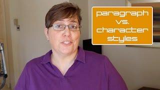 InDesign: Paragraph vs. Character Styles
