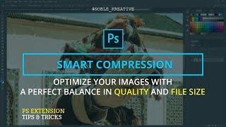 Smart Image Compression without losing quality in Photoshop