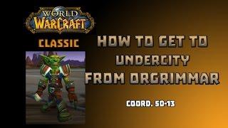 Where is Zeppelin Master to Undercity \ How to Get to Undercity from Orgrimar