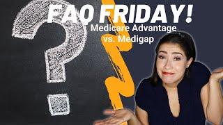 FAQ Medicare Advantage vs Medicare Supplement