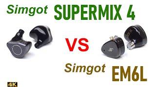 Simgot Supermix 4 vs Simgot EM6L