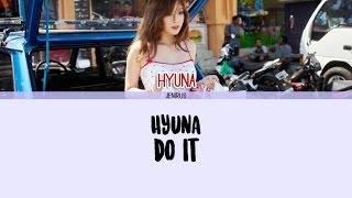 Hyuna - Do It! [Eng/Rom/Han] Picture + Color Coded Lyrics