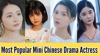 Most popular mini Chinese drama actress