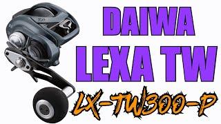 Daiwa LX-TW300-P Lexa TW Baitcasting Reel Review | J&H Tackle