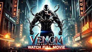 VENOM 3 Full movie Explain । VENOM The Last Dance ।