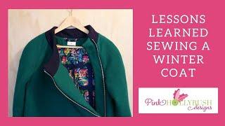 Lessons Learned Sewing a Winter Coat