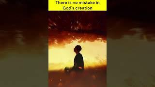 There is no mistake in God's creation #islamicstory #islamicshorts #allah #prophetmuhammad