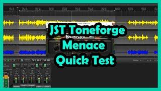 JST Toneforge - Menace Quick Test | Music