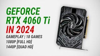 GeForce RTX 4060 Ti in 2024 + Ryzen 7 7800X3D: Test in 18 games at 1080p/1440p