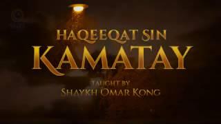 Haqeeqat Sin KAMATAY (Tausug) ┇ Shaykh Omar Kong