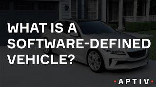 What Is a Software-Defined Vehicle?