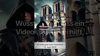 Hast du davon gewusst? #wissen #wissenwert #geschichte #assassinscreed #videospiele #notredame #fyp