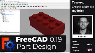 FreeCAD 0.19 - Tutorial - Part Design - Create a toy brick (English)