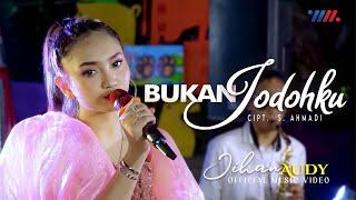 JIHAN AUDY ft WAHANA MUSIK - BUKAN JODOHKU | Official Music Video
