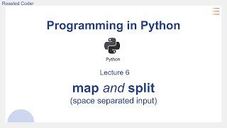 L6 Map and Split function | Programming in Python