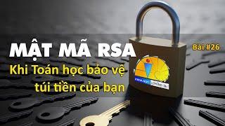 Mật Mã RSA: Khi Toán học bảo vệ túi tiền của bạn