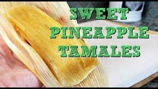Pineapple Tamales Recipe | How To Make Tamales de Piña | Simply Mama Cooks